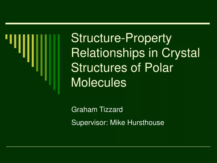 structure property relationships in crystal structures of polar molecules