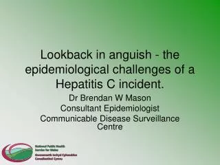 Lookback in anguish - the epidemiological challenges of a Hepatitis C incident.
