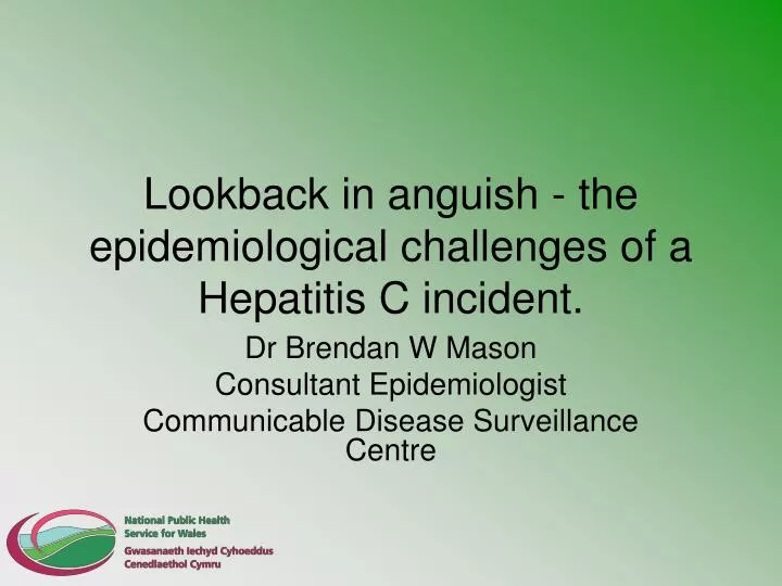 lookback in anguish the epidemiological challenges of a hepatitis c incident