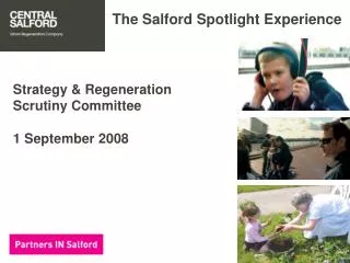The Salford Spotlight Experience