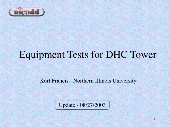 equipment tests for dhc tower