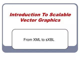 Introduction To Scalable Vector Graphics