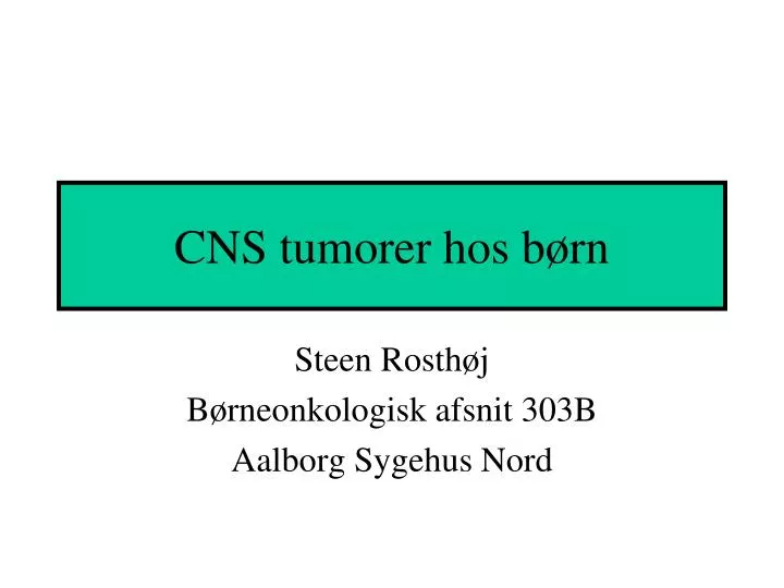 cns tumorer hos b rn