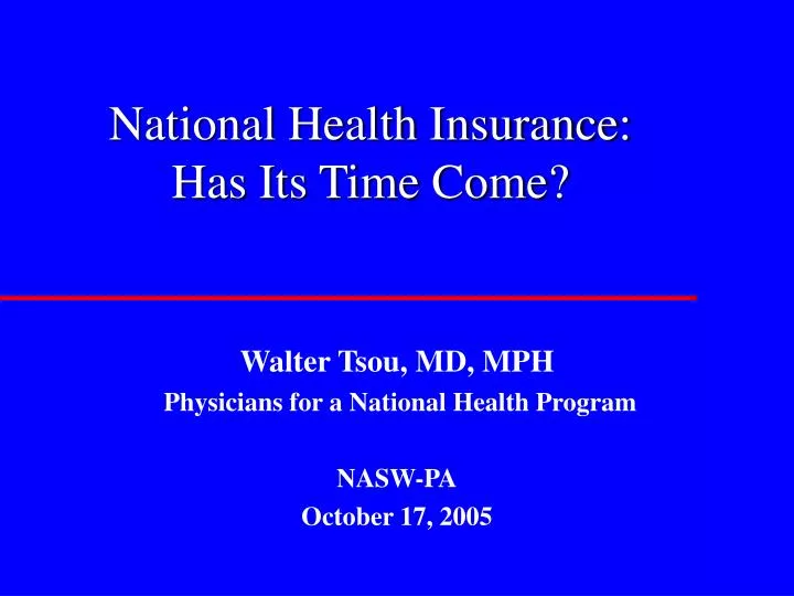 national health insurance has its time come