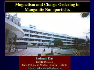 Indranil Das ECMP Division Saha Institute of Nuclear Physics, Kolkata