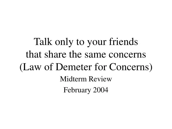 talk only to your friends that share the same concerns law of demeter for concerns