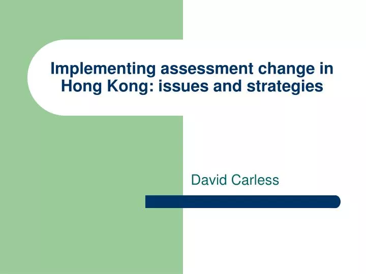 implementing assessment change in hong kong issues and strategies