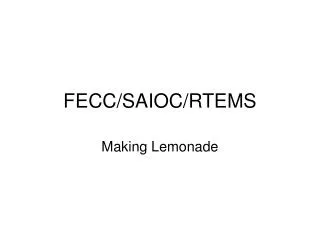 FECC/SAIOC/RTEMS