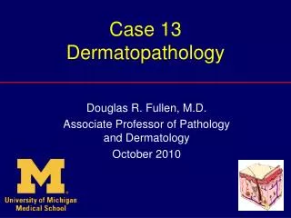 Case 13 Dermatopathology