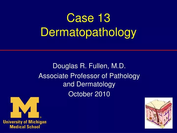 case 13 dermatopathology