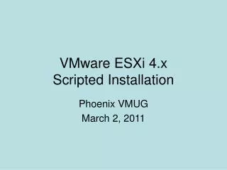 VMware ESXi 4.x Scripted Installation