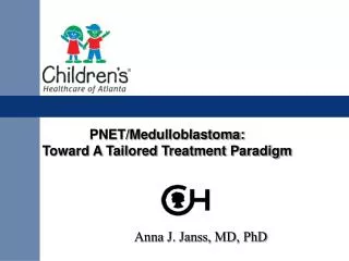 PNET/Medulloblastoma: Toward A Tailored Treatment Paradigm