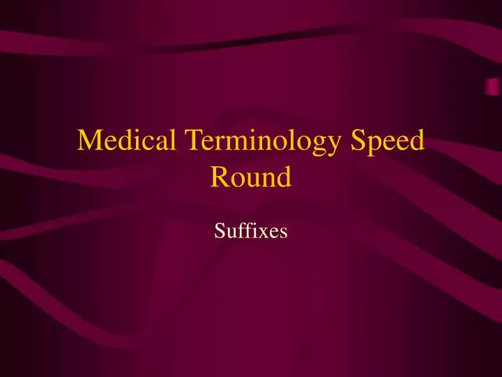 medical terminology speed round