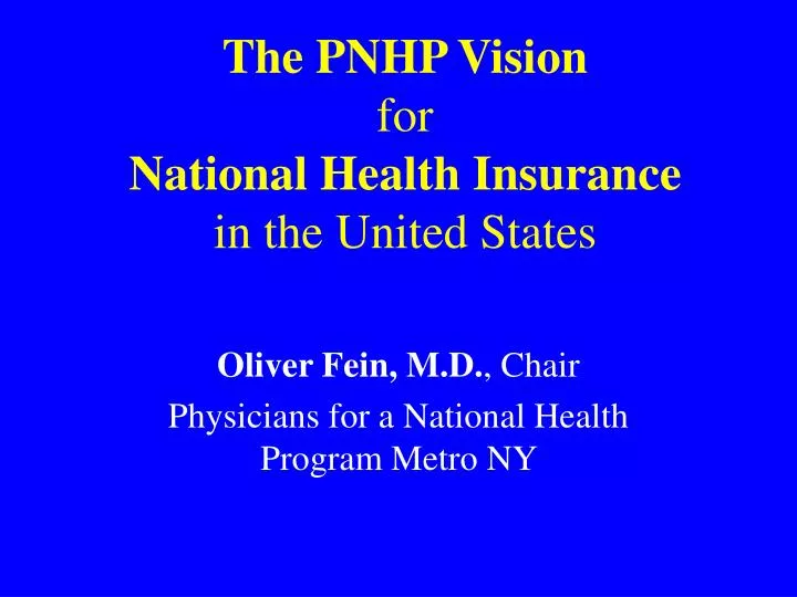 the pnhp vision for national health insurance in the united states