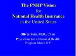 The PNHP Vision for National Health Insurance in the United States