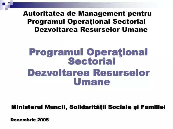 autoritatea de management pentru programul opera ional sectorial dezvoltarea resurselor umane
