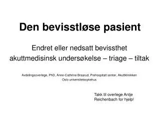 den bevisstl se pasient