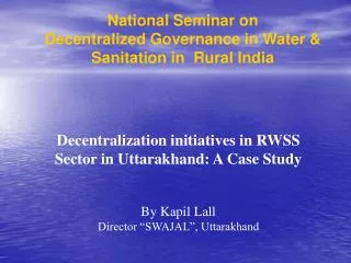 National Seminar on Decentralized Governance in Water &amp; Sanitation in Rural India