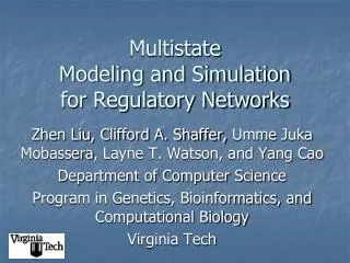 Multistate Modeling and Simulation for Regulatory Networks