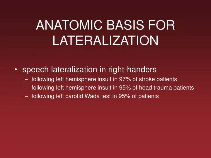 anatomic basis for lateralization