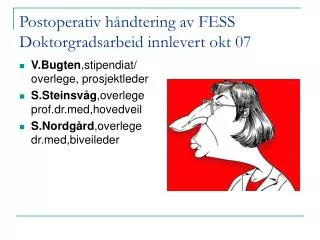 postoperativ h ndtering av fess doktorgradsarbeid innlevert okt 07