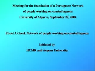 Meeting for the foundation of a Portuguese Network of people working on coastal lagoons