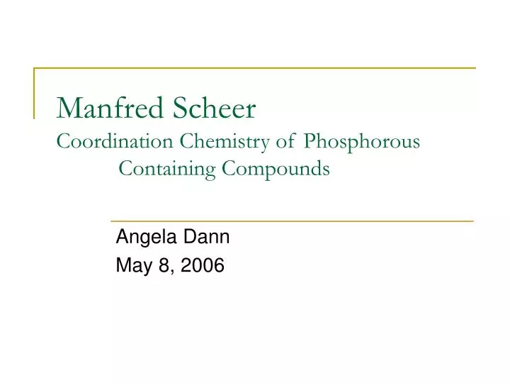 manfred scheer coordination chemistry of phosphorous containing compounds