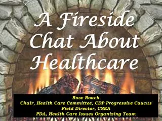 A Fireside Chat About Healthcare