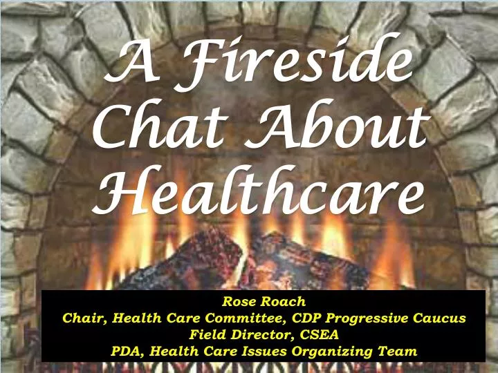 a fireside chat about healthcare