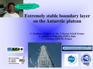 Extremely stable boundary layer on the Antarctic plateau