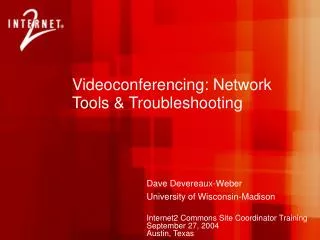 Videoconferencing: Network Tools &amp; Troubleshooting