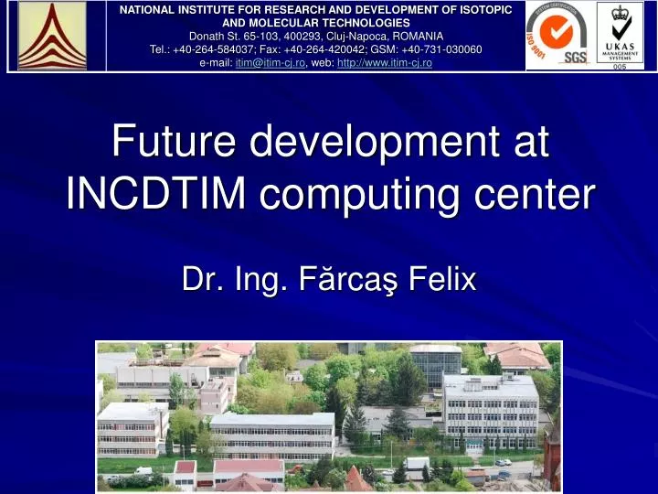 future development at incdtim computing center