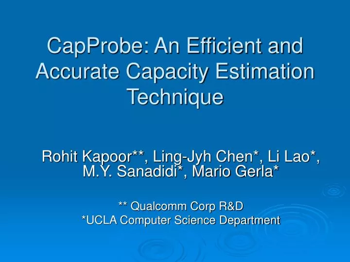 capprobe an efficient and accurate capacity estimation technique