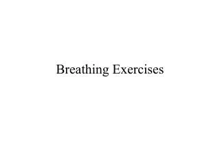 Breathing Exercises