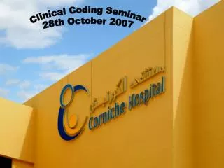 Clinical Coding Seminar 28th October 2007
