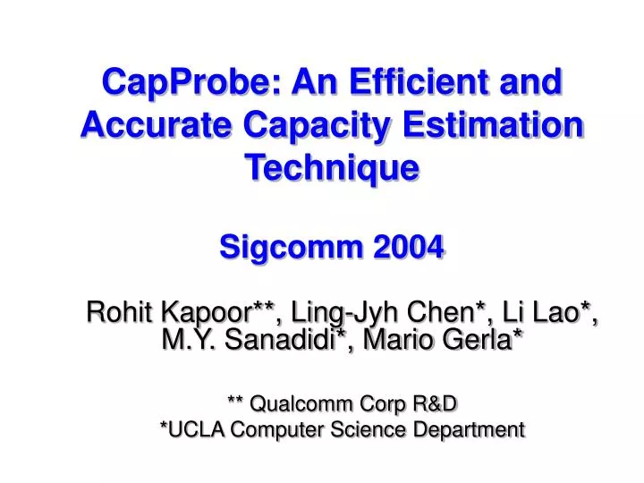 capprobe an efficient and accurate capacity estimation technique sigcomm 2004