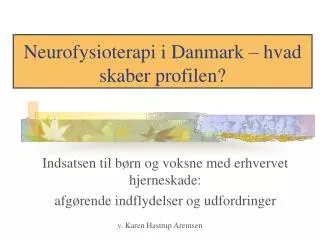 neurofysioterapi i danmark hvad skaber profilen