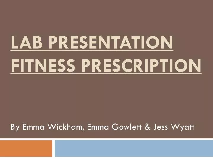 lab presentation fitness prescription
