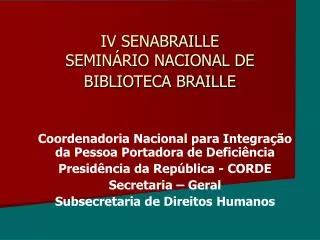 iv senabraille semin rio nacional de biblioteca braille