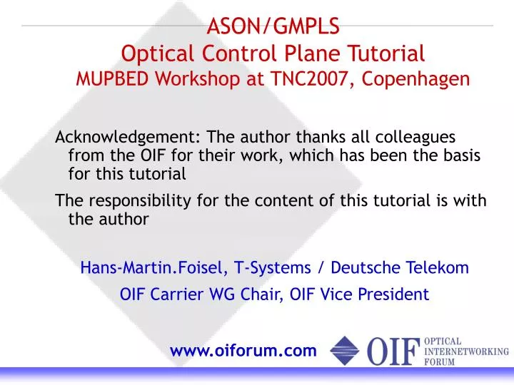 ason gmpls optical control plane tutorial mupbed workshop at tnc2007 copenhagen