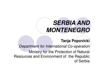 SERBIA AND MONTENEGRO