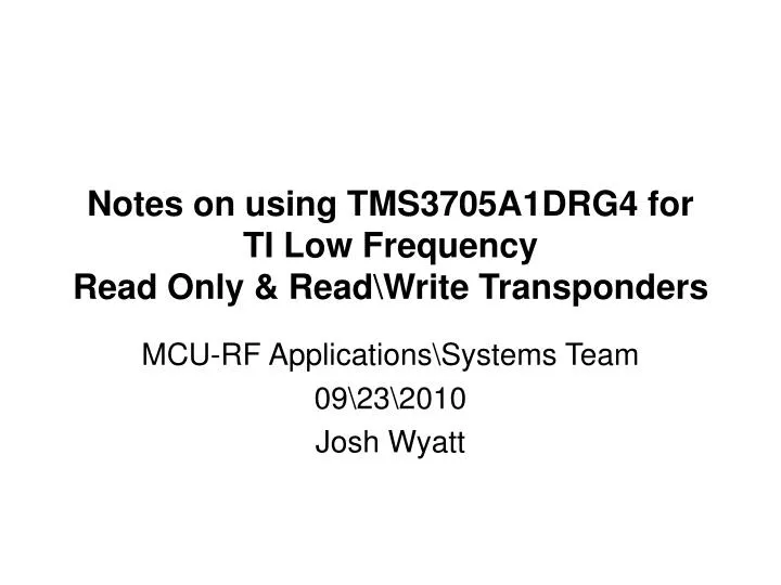 notes on using tms3705a1drg4 for ti low frequency read only read write transponders