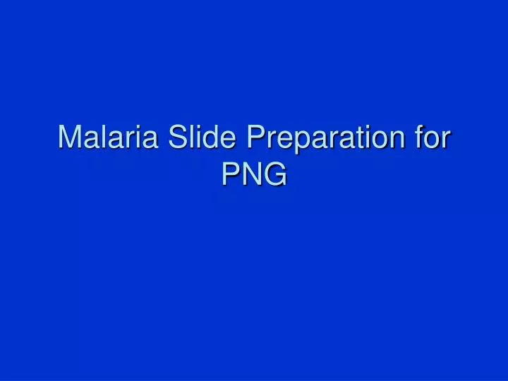 malaria slide preparation for png