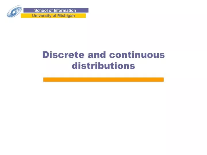 discrete and continuous distributions