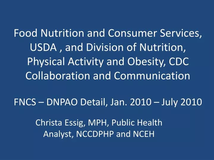 christa essig mph public health analyst nccdphp and nceh