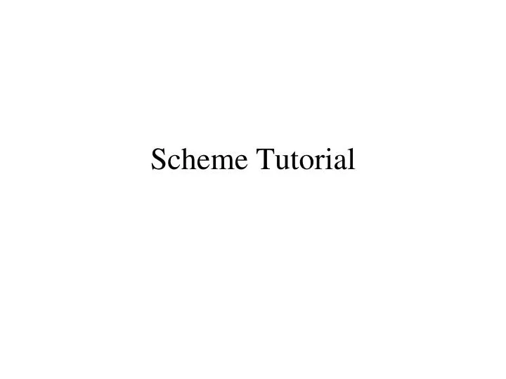 scheme tutorial