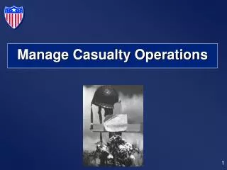 Manage Casualty Operations