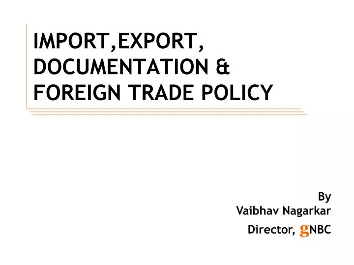 import export documentation foreign trade policy