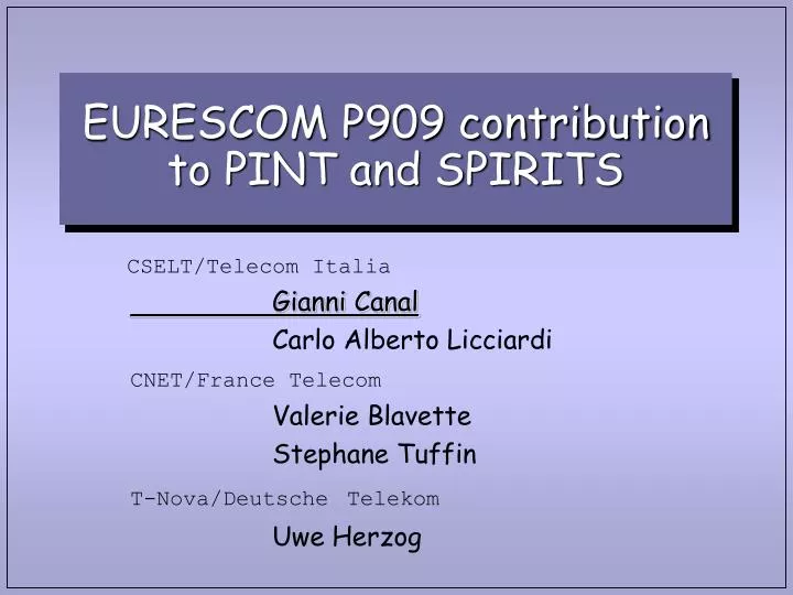 eurescom p909 contribution to pint and spirits
