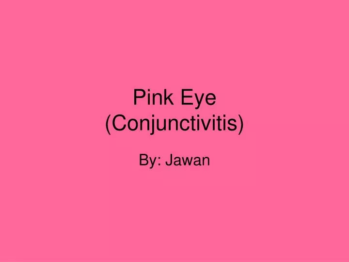 pink eye conjunctivitis